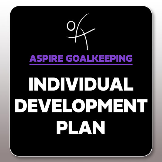 Individual Development Plan (IDP) - Aspire Goalkeeping